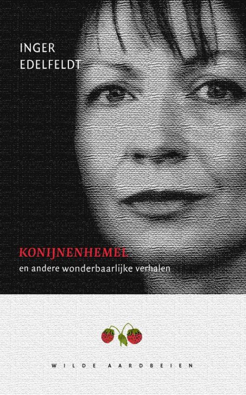 Konijnenhemel en andere wonderbaarlijke verhalen (2006)